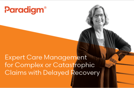 Expert Care Management for Complex or Catastrophic Claims with Delayed Recovery